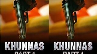 Khunnas Part 1 Episode 1